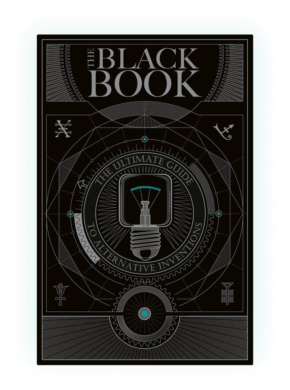 The Black Book. The Ultimate Guide to Alternative Inventions